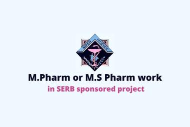 Opportunity for M.Pharm or M.S Pharm to work in SERB sponsored project, NIPER