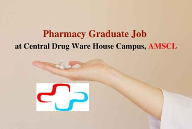 Pharmacy Graduate Job at Central Drug Ware House Campus, AMSCL