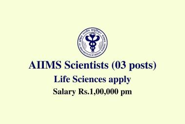 Applications are invited for a post of Scientist at AIIMS 