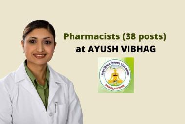 Recruitment for Pharmacists at AYUSH VIBHAG