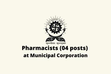 Recruitment for Pharmacists at Municipal Corporation