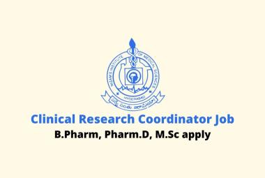 Vacancy for Clinical Research coordinator at Nizam's Institute of Medical Sciences | B.Pharm, Pharm.D, M.Sc apply