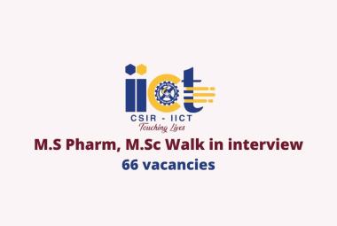 Walk in interview M.S Pharm, M.Sc as Project Associate at IICT
