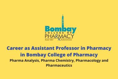 Career as Assistant Professor in Pharmacy in Bombay College of Pharmacy