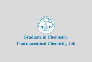 Graduate in Chemistry / Pharmaceutical Chemistry Job at VCRC