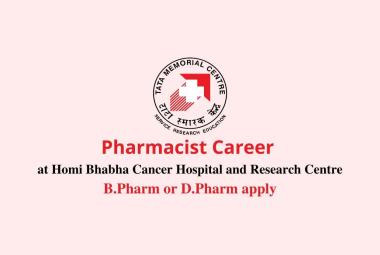 Career for Pharmacist at Homi Bhabha Cancer Hospital & Research Centre
