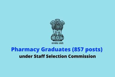 Job for Pharmacy Graduates under Staff Selection Commission