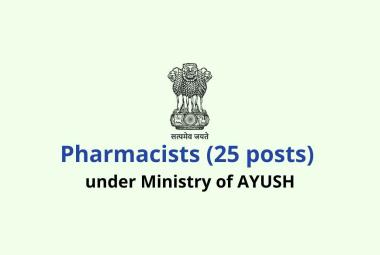 Job Openings for Pharmacists under Ministry of AYUSH