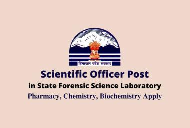 Online applications are invited for post of Scientific Officer in State Forensic Science Laboratory