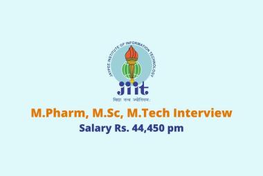 Online Interview for M.Pharm, M.Sc, M.Tech as SRF at Jaypee Institute of Information Technology