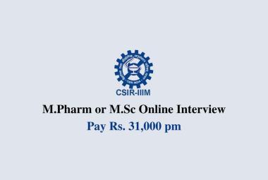 Online Interview for M.Pharm or M.Sc as Project Associate at IIIM