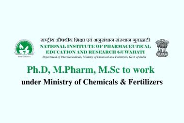 Opportunity for Ph.D, M.Pharm, M.Sc to work under Ministry of Chemicals & Fertilizers