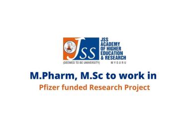 Vacancy for M.Pharm, M.Sc to work in JSS Academy of Higher Education & Research