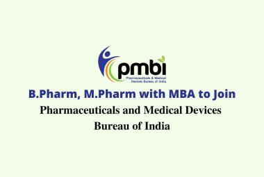 Career for B.Pharm, M.Pharm with MBA to Join PMBI