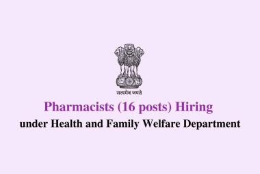 Hiring Pharmacists to work under Health and Family Welfare Department