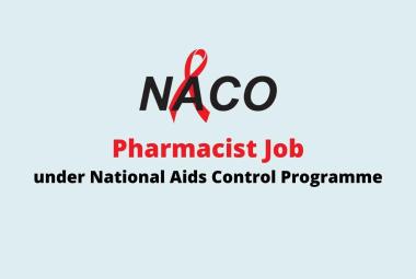 Job for Pharmacist under National Aids Control Programme