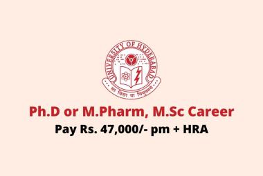 Opportunity for Ph.D or M.Pharm, M.Sc as Research Associate at University of Hyderabad