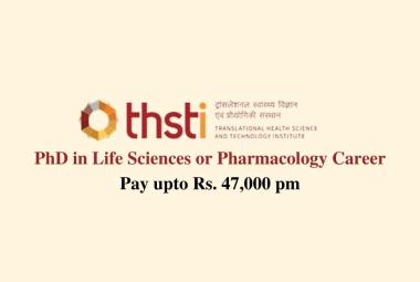 PhD in Life Sciences or Pharmacology Career at THSTI