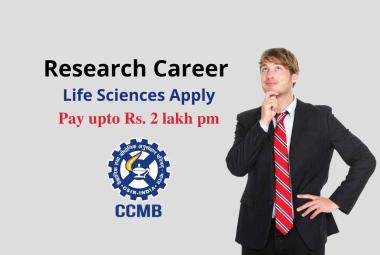 Research Career in field of cell and molecular biology at CCMB