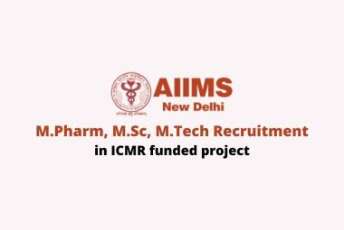 Vacancy for M.Pharm, M.Sc, M.Tech as Senior Research Fellow at AIIMS