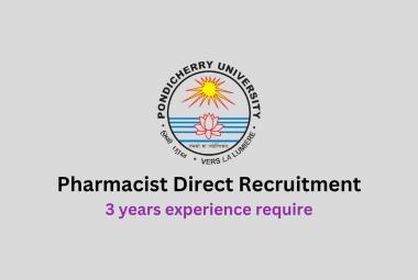 Online applications are invited for post of Pharmacist at Pondicherry University