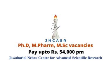 Ph.D, M.Pharm, M.Sc vacancies in JNCASR