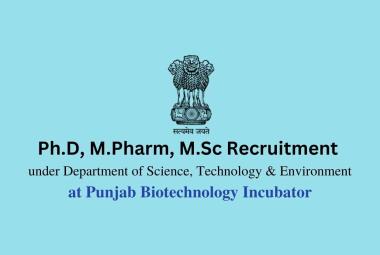 Recruitment for Ph.D, M.Pharm, M.Sc at PBTI