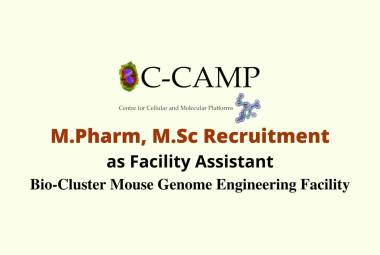 Vacancy for M.Pharm, M.Sc as Facility Assistant at Centre for Cellular and Molecular Platforms
