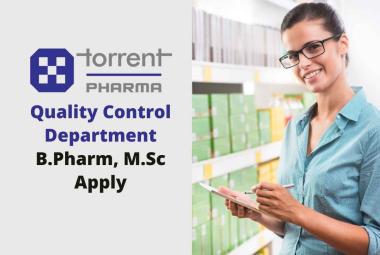 Walk in interview for B.Pharm, M.Sc in Quality Control Department at Torrent Pharma