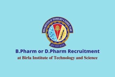 Job for B.Pharm or D.Pharm at BITS Pilani