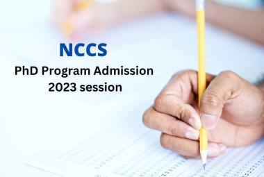 NCCS PhD Program Admission 2023 session