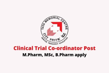 Vacancy for Clinical Trial Co-ordinator at Tata Memorial Hospital