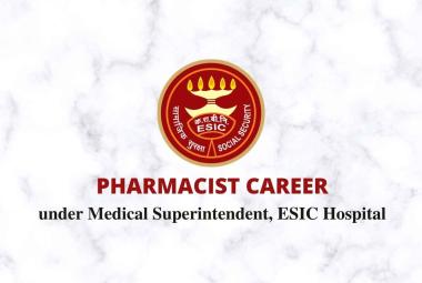 Career for Pharmacist at ESIC Hospital