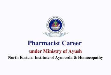 Career for Pharmacist under Ministry of Ayush, NEIAH