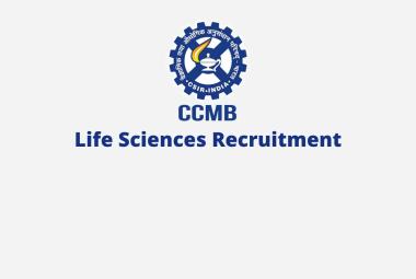 Centre for Cellular & Molecular Biology Life Sciences recruitment