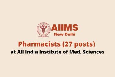 Recruitment for Pharmacists in AIIMS