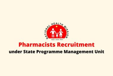 Job for Pharmacists under State Programme Management Unit
