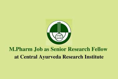 Opportunity for M.Pharm as Senior Research Fellow at CARI