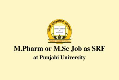 Opportunity for M.Pharm or M.Sc as SRF at Punjabi University