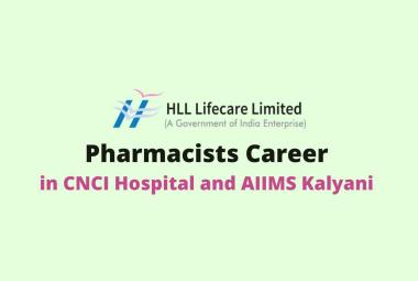 Recruitment for Pharmacists in CNCI Hospital and AIIMS Kalyani