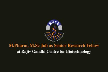 Vacancy for M.Pharm, M.Sc as Senior Research Fellow at RGCB