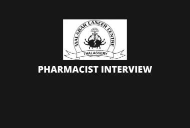 Walk in interview for Pharmacist at Malabar Cancer Centre