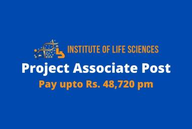 Apply Online for Project Associate at Institute of Life Sciences