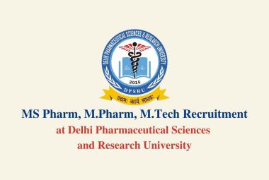 DPSRU MS Pharm, M.Pharm, M.Tech Recruitment
