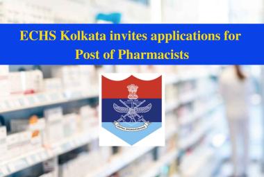 ECHS Kolkata invites applications for Post of Pharmacists