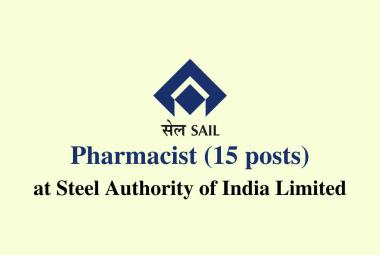 Job for Pharmacist at Steel Authority of India Limited