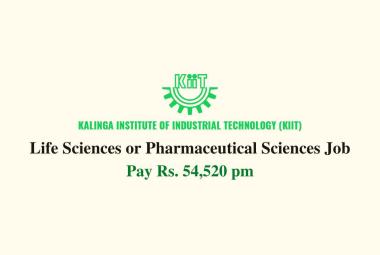Life Sciences or Pharmaceutical Sciences Job at KIIT