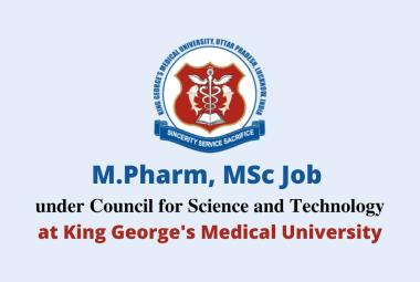 M.Pharm, MSc Job under Council for Science and Technology