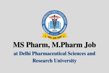 MS Pharm, M.Pharm Job as JRF at DPSRU