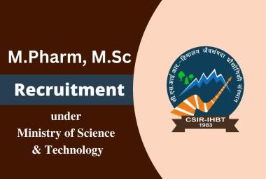 Openings for M.Pharm, M.Sc in IHBT under Ministry of Science & Technology